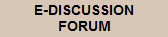 TO THE OPEN AND CLOSE E-DISCUSSION GROUP 